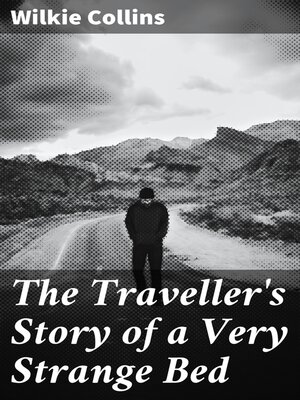 cover image of The Traveller's Story of a Very Strange Bed